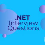 Mastering .NET Interview Questions: 20 Must-Know Q&A for Mid to Senior Developers